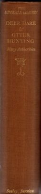 Deer, Hare & Otter Hunting (LonsdaleLibrary) : Many Authorities