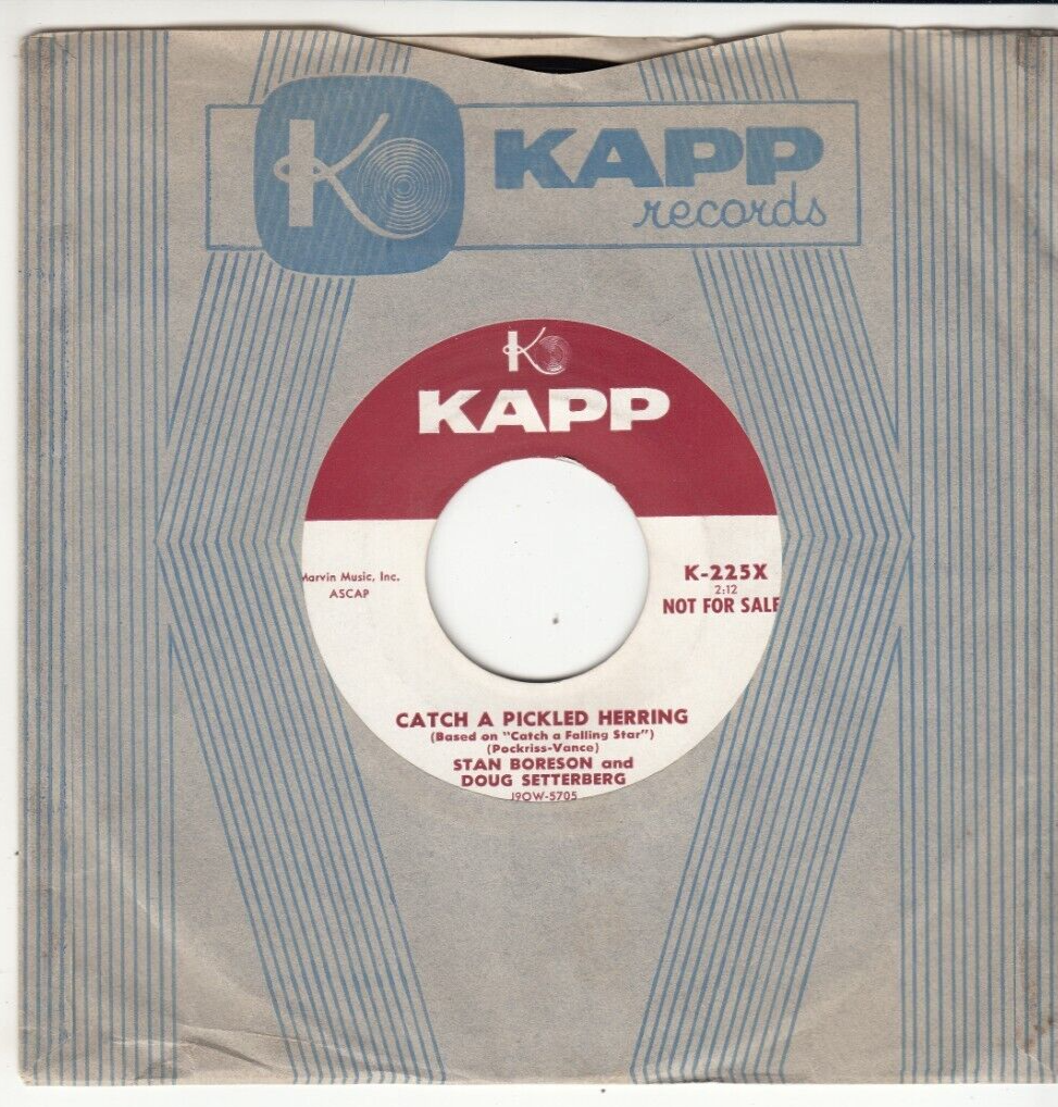 STAN BORESON & DOUG SETTERBERG CATCH A PICKLED HERRING PROMO 45