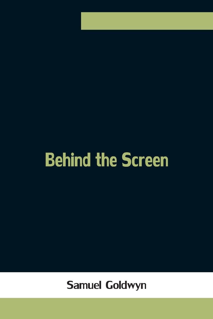 Thumbnail - Samuel Godwyn | Behind The Screen | Taschenbuch | Englisch (2021) |