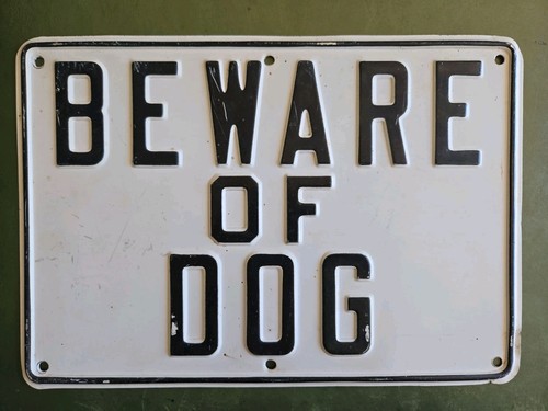 VTG BEWARE OF DOG Embossed Sign Plaque 10" X 7" Tin White & Black