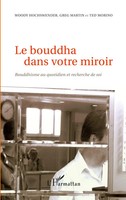 Le Bouddha Dans Votre Miroir | Bouddhisme Au Quotidien Et Recherche De Soi