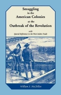 William S McCle Smuggling in the American Colonies at the Outbreak (Taschenbuch)