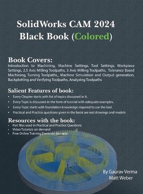 SolidWorks CAM 2024 Black Book: (Colored) by Gaurav Verma Hardcover Book