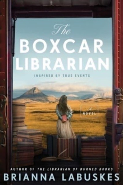 The Boxcar Librarian A Novel by Brianna Labuskes (Paperback Book)