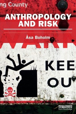 Anthropology and Risk by Asa Boholm (English) Paperback Book