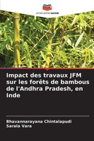 Impact Des Travaux JFM Sur Les ForêTs De Bambous De L'andhra Pradesh, En Inde