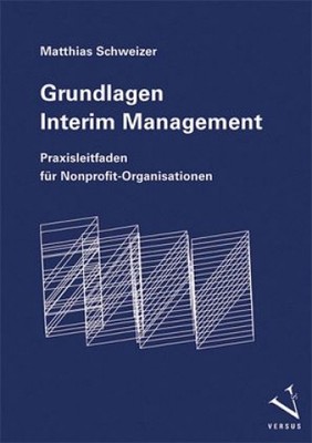 Grundlagen Interim Management|Matthias Schweizer|Broschiertes Buch|Deutsch