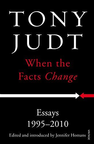 When the Facts Change: Essays 1995 - 2010-Tony Judt