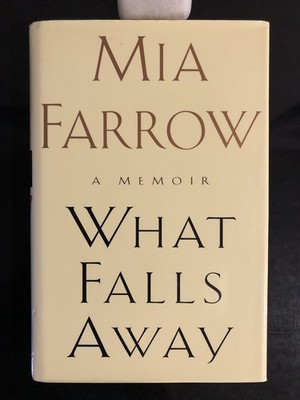 Mia Farrow A Memoir What Falls Away Nan A Talese 1997 First Ed/F.Pr. HC DJ G  