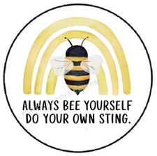 ALWAYS BEE YOURSELF BEE YOU OWN STING ENVELOPE SEALS LABELS STICKERS PARTY FAVOR