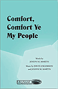 Comfort, Comfort Ye My People SATB David Angerman