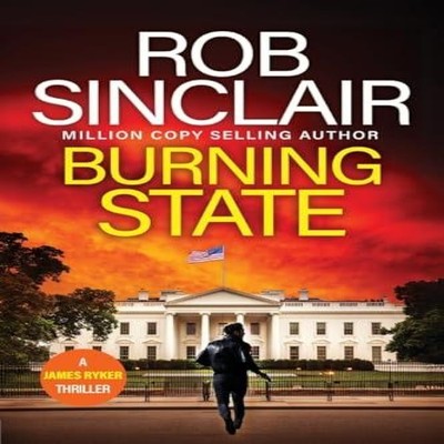 Burning State Rob Sinclair Paperback Boldwood Books Ltd