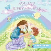 Lou-Lou | Baby Miracle | Zara Ikram | Taschenbuch | Kartoniert / Broschiert