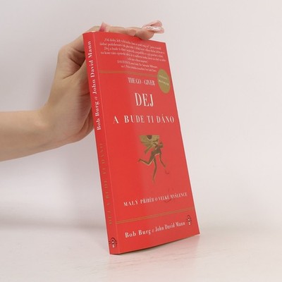 The Go Giver. Dej a bude ti dáno  |  Bob Burg