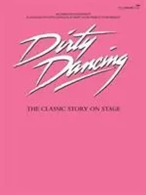 Dirty Dancing . (Classic | piano/vocal/guitar | Chong Lim (u. a.) | Englisch