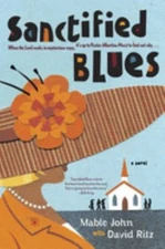 Sanctified Blues : A Novel Paperback David, John, Mable Ritz