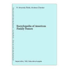 Encyclopedia of American Family Names Amanda Robb, H. and Andrew Chesler: