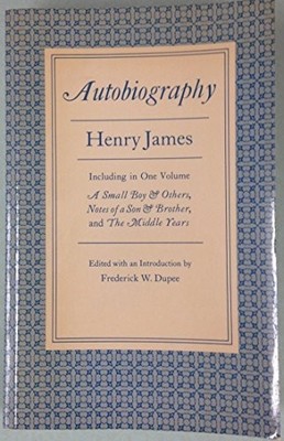 HENRY JAMES: AUTOBIOGRAPHY (PRINCETON LEGACY LIBRARY) By Frederick W. Dupee Mint