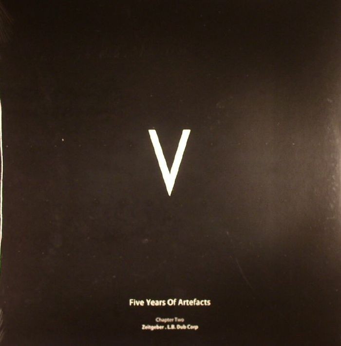 ZEITGEBER/LB DUB CORP - V: Five Years Of Artefacts Chapter Two - Vinyl (12"")