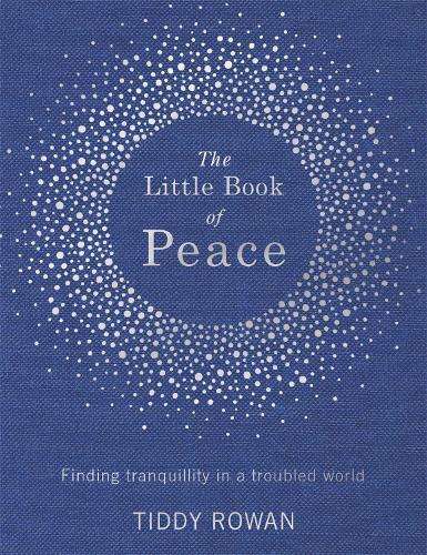 Thumbnail - Tiddy Rowan The Little Book Of Peace (gebundene Ausgabe)