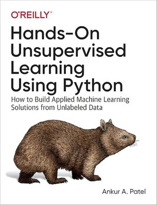 Praktisches unbeaufsichtigtes Lernen mit Python: Wie man angewandtes maschinelles Lernen erstellt