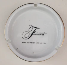 Fairmont Ashtray Hotel and Tower Atop Nob Hill San Francisco MCM VTG Advertising