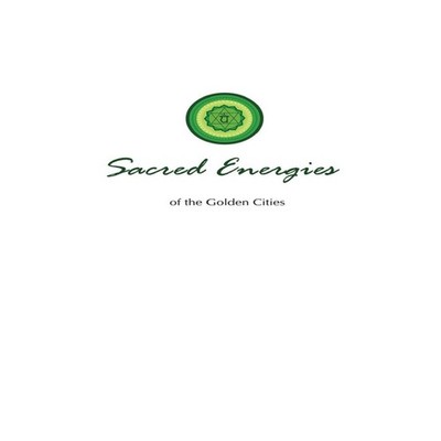 Sacred Energies of the Golden Cities I AM America Seventh Ray Pub