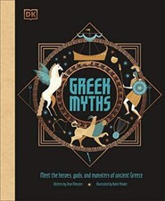 Greek Myths: Meet the heroes, gods, and monsters of ancient Gree