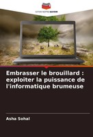 Embrasser Le Brouillard : Exploiter La Puissance De L'informatique Brumeuse Buch