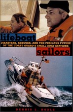 Lifeboat Sailors: Inside the U.S. Coast Guard's Small Boat Stations