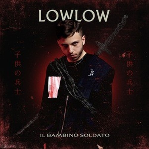 Lowlow - The Child Soldier - Ltd. Ed.
