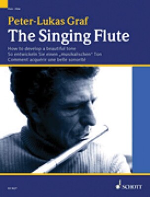 The Singing Flute How to Develop an Expressive Tone Flute Book 049008471