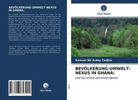 BevÖLkerung-Umwelt-Nexus In Ghana: | Buch | 9786203753202