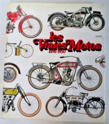 Buch Die wahren Motorräder 1896-1950 - Edita - 1976 - C.Rey und H Louis - kostenloser Versand