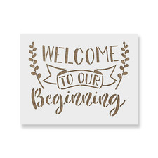 Welcome to Our Beginning Stencil - Durable  Reusable Mylar Stencils