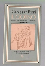 G. Parini - Il giorno Le odi Dialogo sopra la nobiltà - Bur Rizzoli 1978