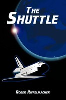 Roger Riffelmacher | The Shuttle | Taschenbuch | Englisch (2009) | AuthorHouse