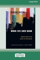 When Life Goes Dark Richard Winter Taschenbuch Englisch 2012 Readhowyouwant
