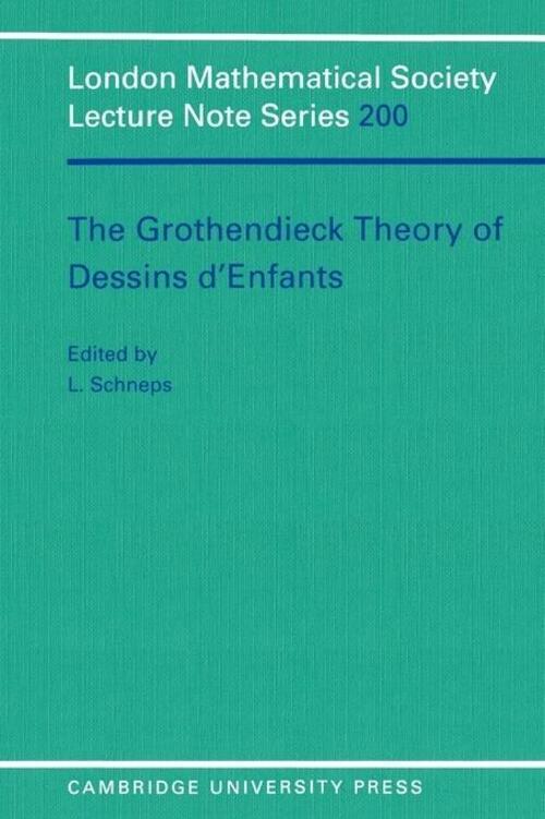 Grothendieck Theory Of Dessins D'enfants Leila Schneps Taschenbuch