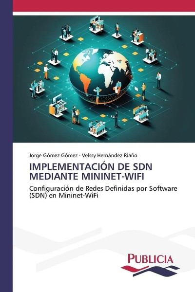 Jorge GóMez GóMez (U. A.) | ImplementaciÓN De Sdn Mediante MININET-WIFI | Buch-image