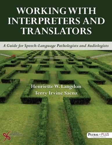 Working with Interpreters and Translators: A Guide for Speech-Language Pathologi - Picture 1 of 1