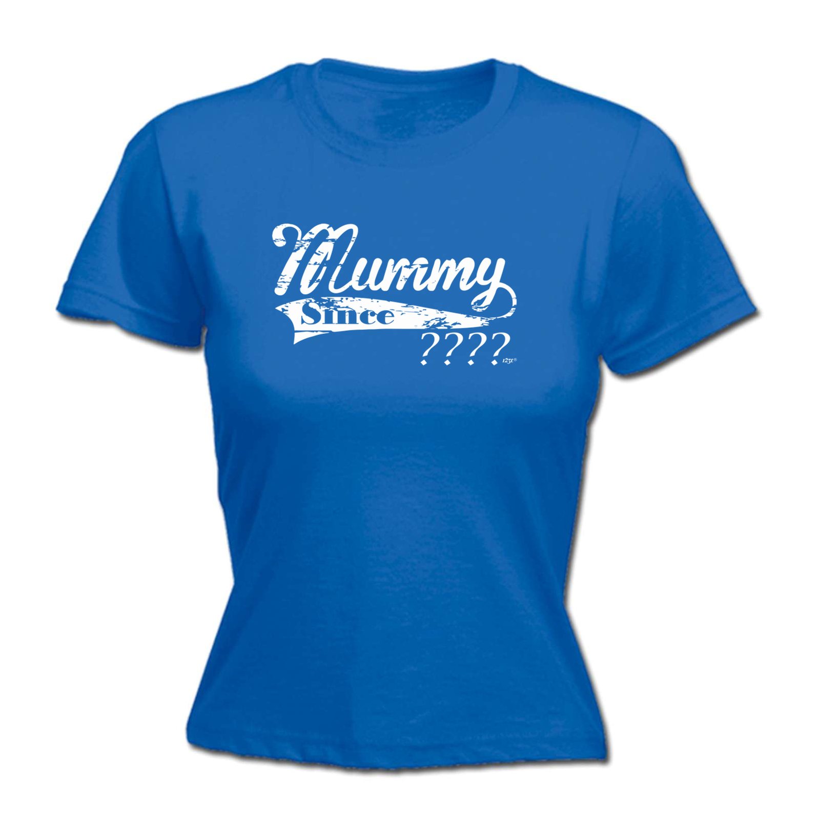 Mummy Since Your Date - Womens T Shirt Funny T-Shirt Novelty gift tshirt