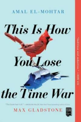 #ad This Is How You Lose the Time War Paperback By El Mohtar Amal VERY GOOD $7.42