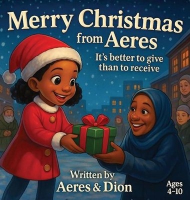 Merry Christmas from Aeres: It's better to Give than to Receive by Dion Darren C