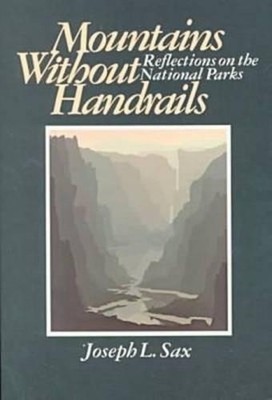 Mountains Without Handrails: Reflectio..., Joseph L Sax