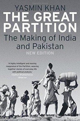 Die große Teilung: Die Entstehung Indiens und Pakistans, neu... - Khan, Yasmin