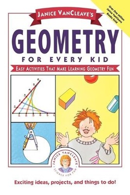 Janice VanCleave's Geometry for Eve..., VanCleave's, Ja