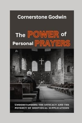 The POWER Of Personal PRAYERS Understanding The Efficac -  NEW CORNERSTONE. GO 2