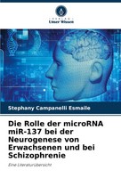 Die Rolle Der Microrna Mir-137 Bei Der Neurogenese Von Erwachsenen Und Bei...