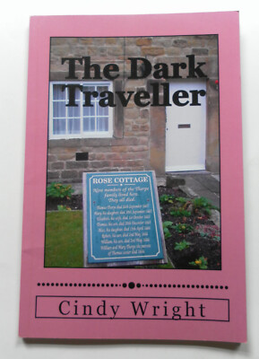 The Dark Traveller-Cindy Wright-The Black Death-London-Eyam-PB-1st-2012-Fine 